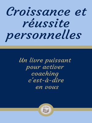 cover image of CROISSANCE ET RÉUSSITE PERSONNELLES